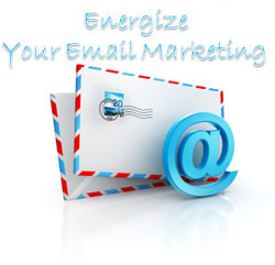 Energize your Email Marketing Graphic